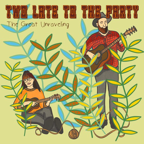 Album Cover for Two Late to The Party