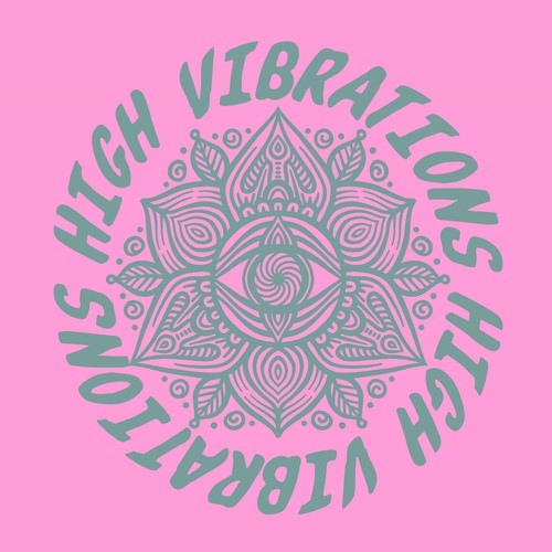 High Vibes