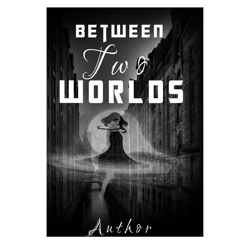 Help me pick the book cover for Between Two Worlds