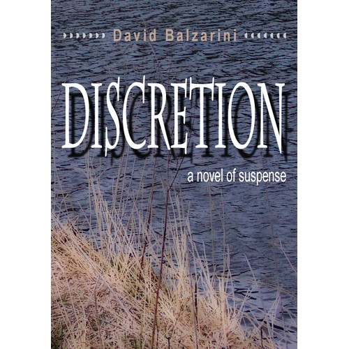 Create the ebook cover for DISCRETION, a supernatural literary suspense novel by David Balzarini