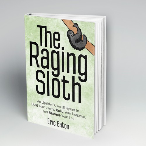 The Raging Sloth