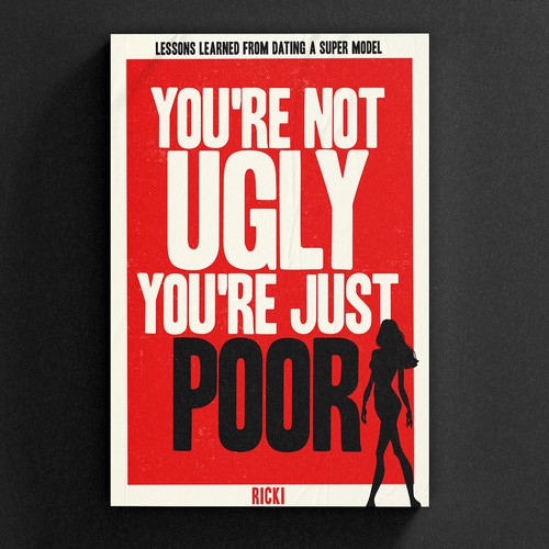 You're Not Ugly, You're Just Poor