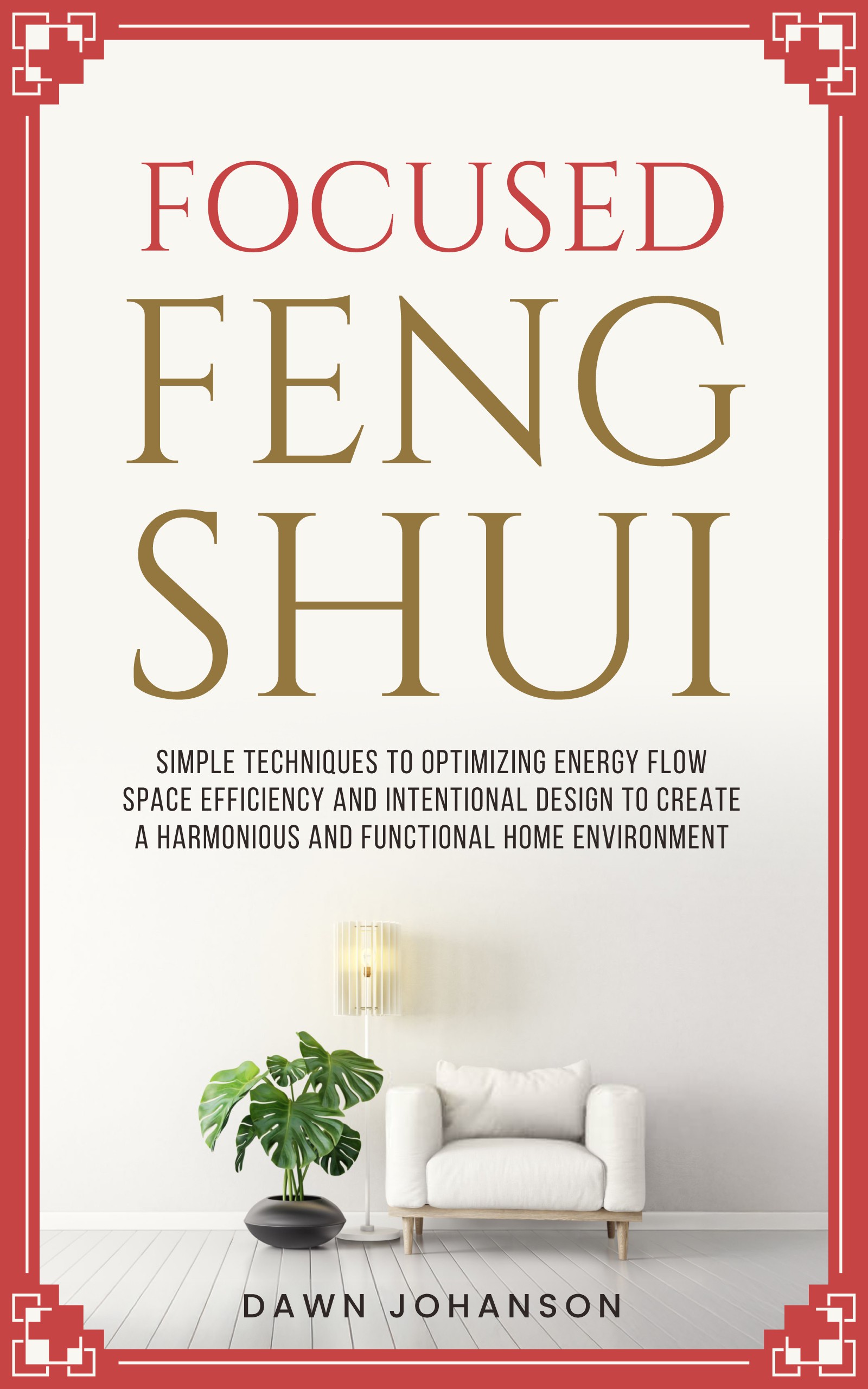 Focused Feng Shui