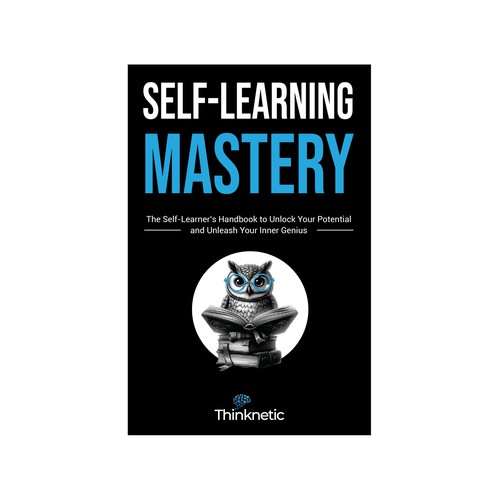 Design A Clever And Catchy "Self-Learning Mastery" Book Cover