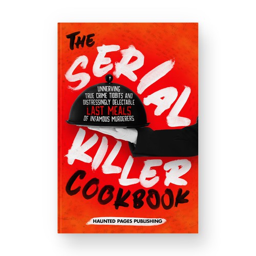 The Serial Killer Cookbook