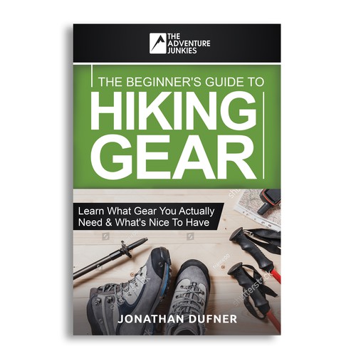 THE BEGINNER'S GUIDE TO HIKING GEAR