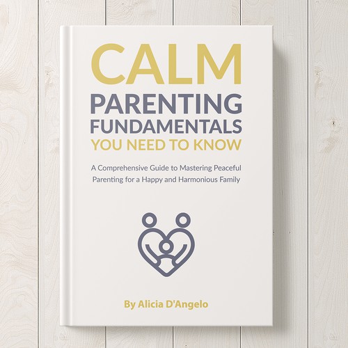 Calm Parenting Fundamentals You Need to Know
