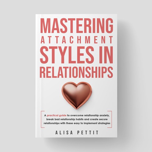 Mastering Attachment styles in relationships