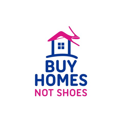 BUY HOMES NOT SHOES