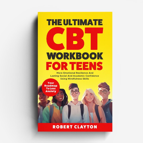 The Ultimate CBT Workbook For Teens