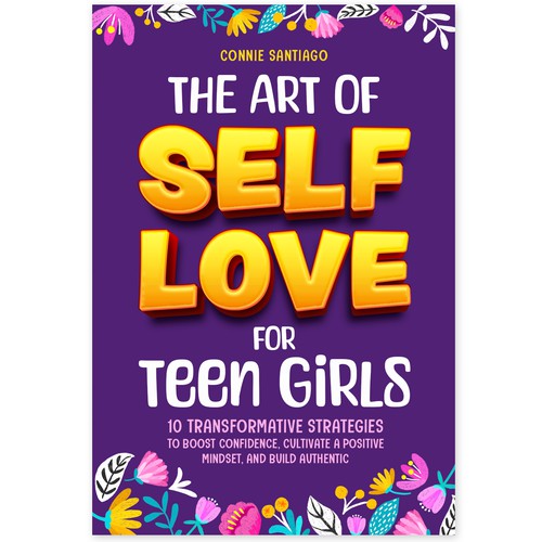 The Art of Self-Love for Teen Girls- Ebook Cover