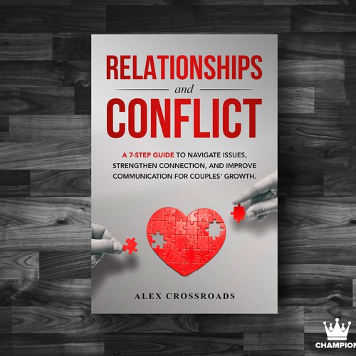 RELATIONSHIPS & CONFLICT