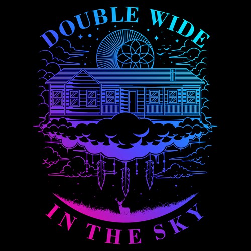 Double Wide In The Sky