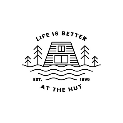 Life is Better at the Hut