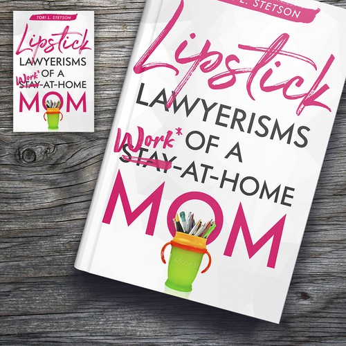 Lipstick Lawyerisms of a Work-At-Home Mome