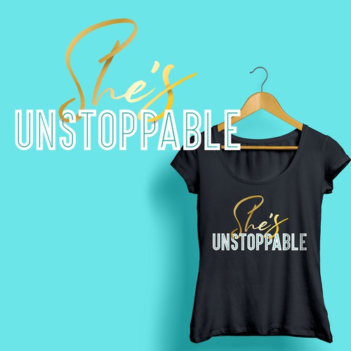 Unstoppable T-Shirt Design