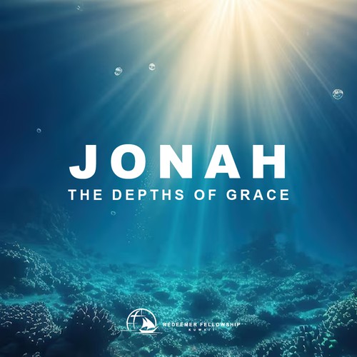 JONAH -The Depths of Grace