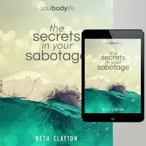 Ebook Cover: The Secrets in Your Sabotage