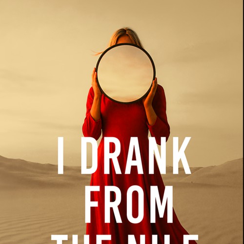I Drank from the Nile
