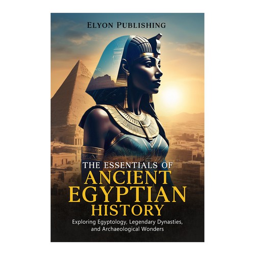 THE ESSENTIAL OF ANCIENT EGYPTIAN HISTORY