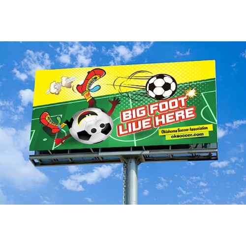 HAVE FUN CREATING A YOUTH SOCCER BILLBOARD THAT BLOWS DRIVERS AWAY!MORE WORK AWAITS.