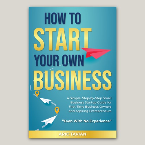 Book Cover Design for How to Start Your Own Business