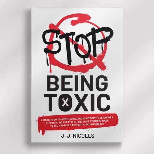 Stop Being Toxic