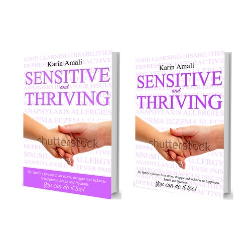 Create a book cover for "Sensitive and Thriving" giving parents inspiration and hope