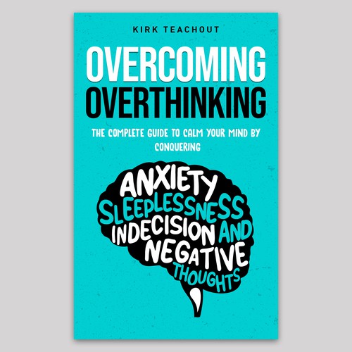 Overcoming Overthinking