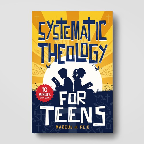 Systematic Theology For Teens