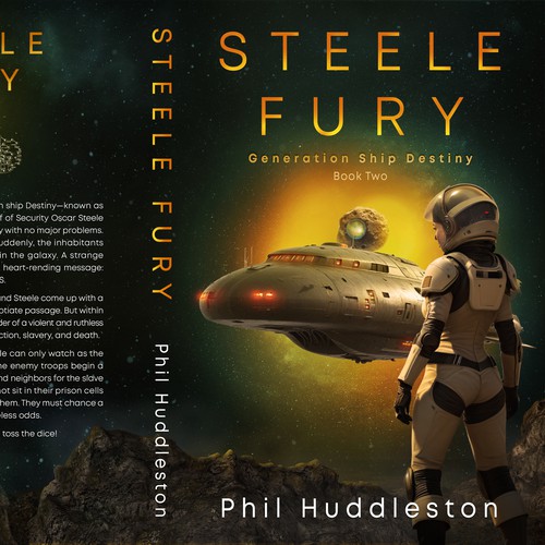 Book Cover for Sci Fi Novel "Steele Fury", Generation Ship Destiny Book Two