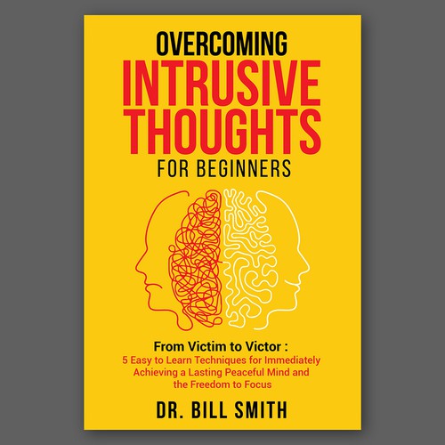 In contest From Victim to Victor: Easy to Learn Techniques for Overcoming Intrusive Thoughts