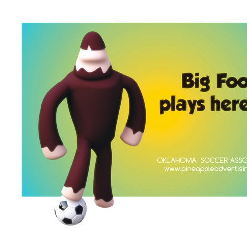 HAVE FUN CREATING A YOUTH SOCCER BILLBOARD THAT BLOWS DRIVERS AWAY!MORE WORK AWAITS.