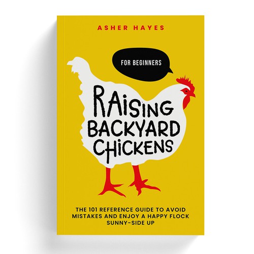 Raising Backyard Chickens