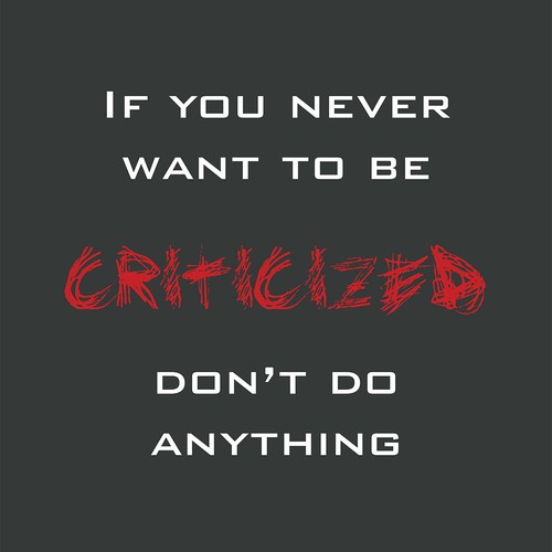 Poster "If you never want to be criticized, don't do anything new." for Startup Vitamins