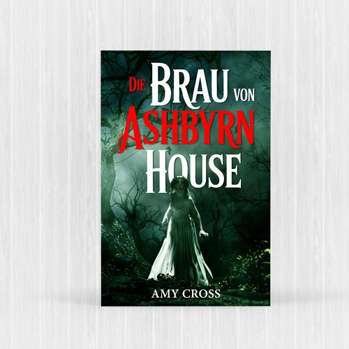 Gothic Horror Book Cover – Die Braut von Ashbyrn House by Amy Cross