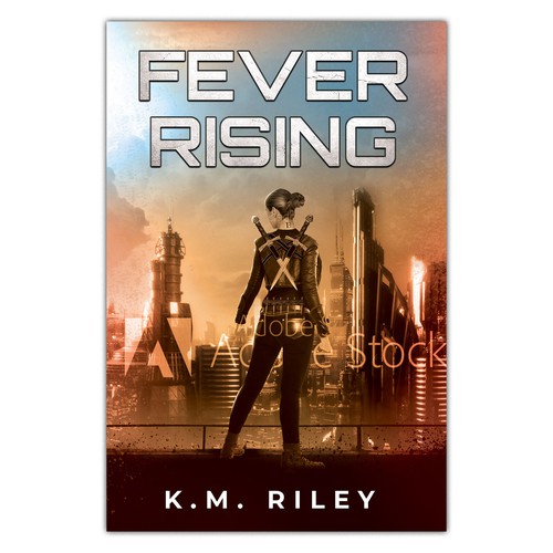 Cover for Amazon Bestseller Dystopian Book "Fever Rising"