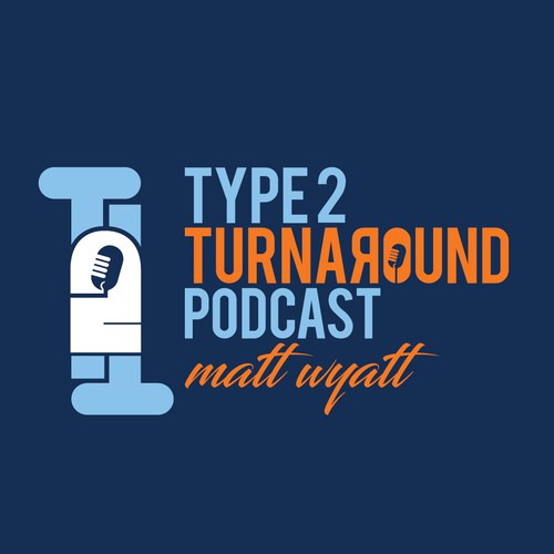 Type 2 Turnaround Podcast By Matt Wyaat