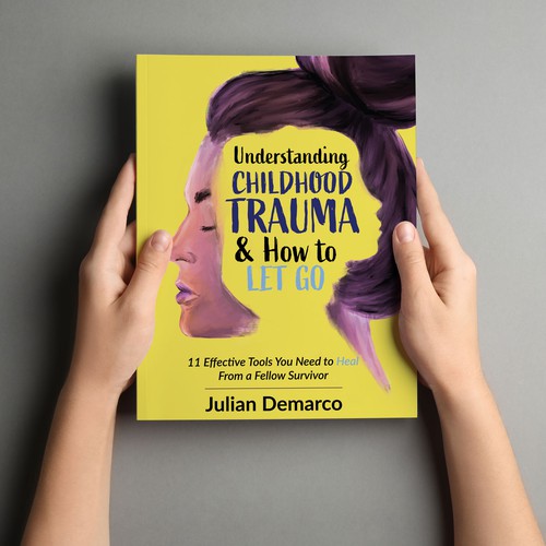 Heartfelt cover for childhood trauma recovery book