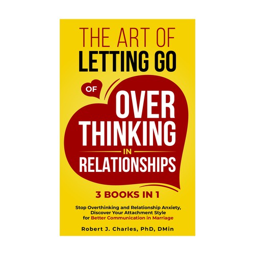 EBook Cover of The Art of Letting Go of Overthinking in Relationships