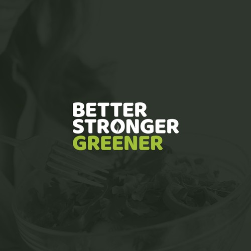 ''Create a powerful logo for Better Stronger Greener''