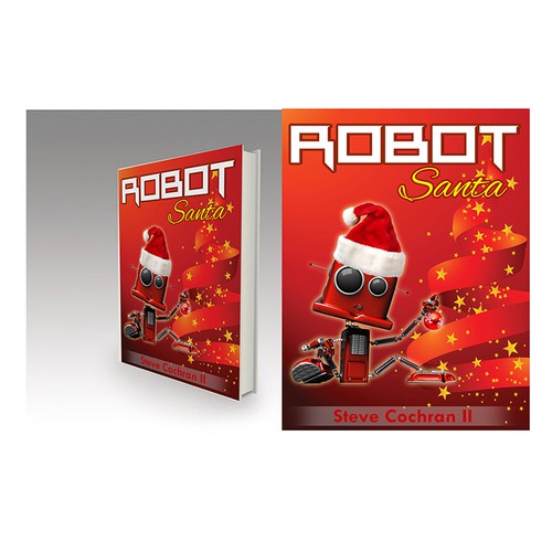 Robot Santa book: I wrote this for my stepdaughter as a Christmas present!