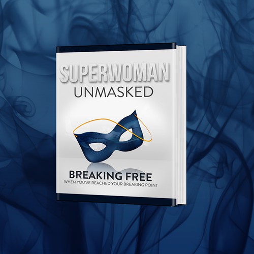 Design a cover for e-course titled: Superwoman Unmasked!
