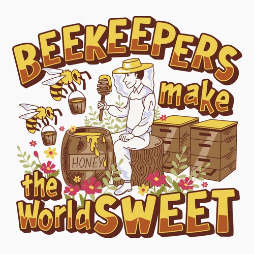 Beekeepers make the world sweet 🍯🍯🐝🐝🐝