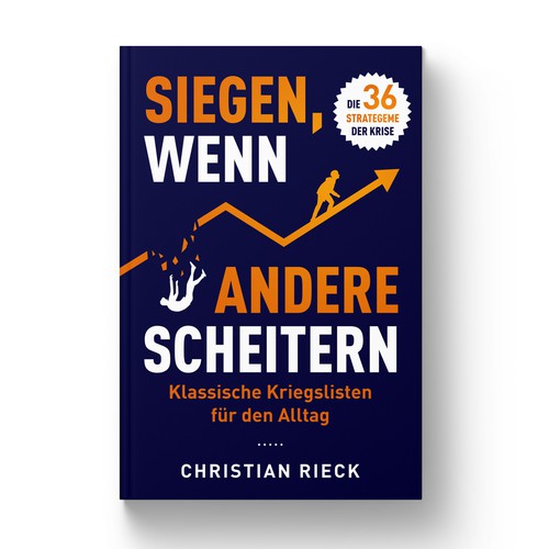 Siegen, Wenn Andere Scheitern (Win when others fail )