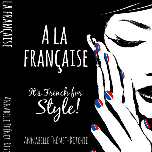 A La Francaise by Annabelle Thénet-Ritchie