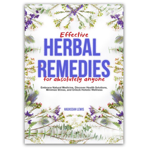 Effective Herbal Remedies for absolutely anyone 