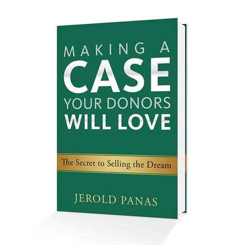Design the cover for a major new book on fundraising by bestselling author Jerold Panas