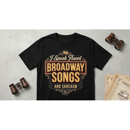 Broadway Showbiz Phrase T-Shirt