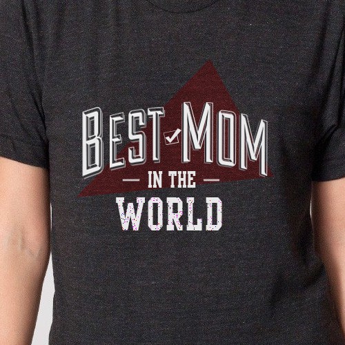 T-Shirt design for the best Mom/Dad of the world.